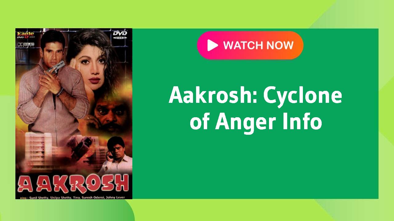 Aakrosh: Cyclone of Anger