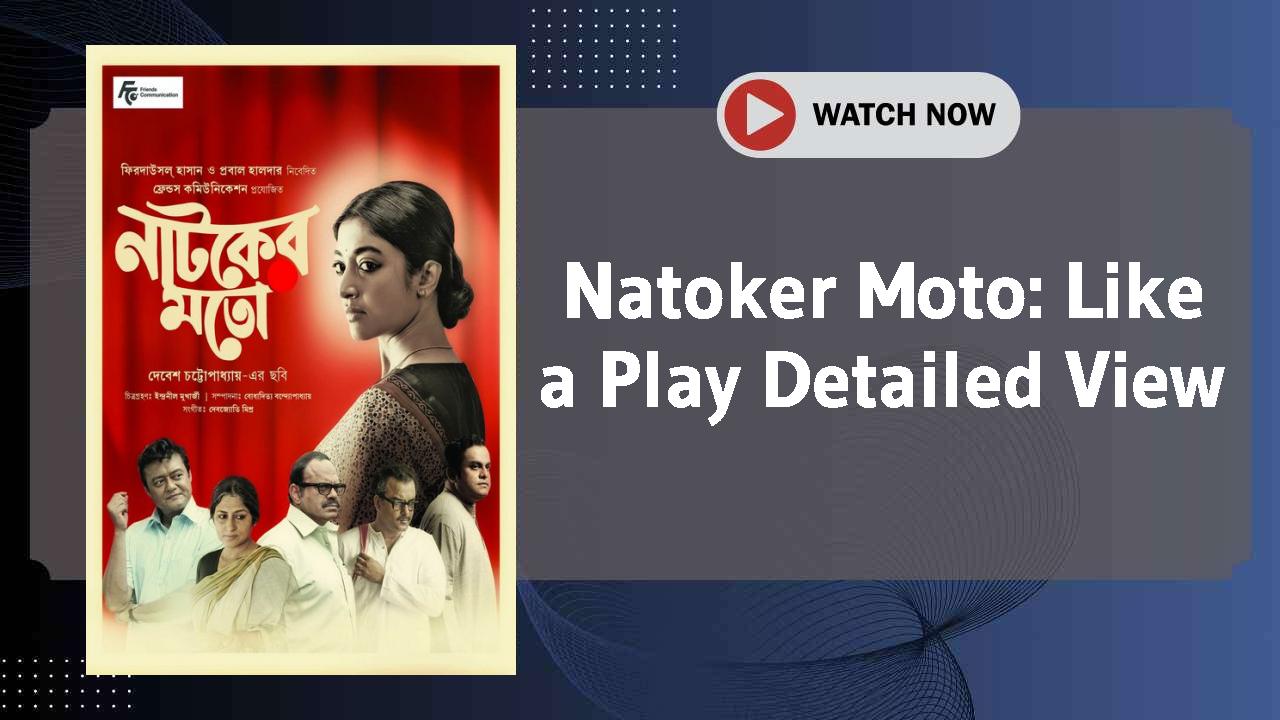 Natoker Moto: Like a Play