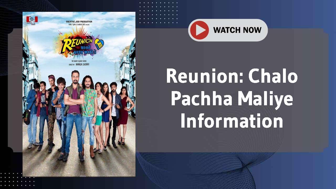 Reunion: Chalo Pachha Maliye