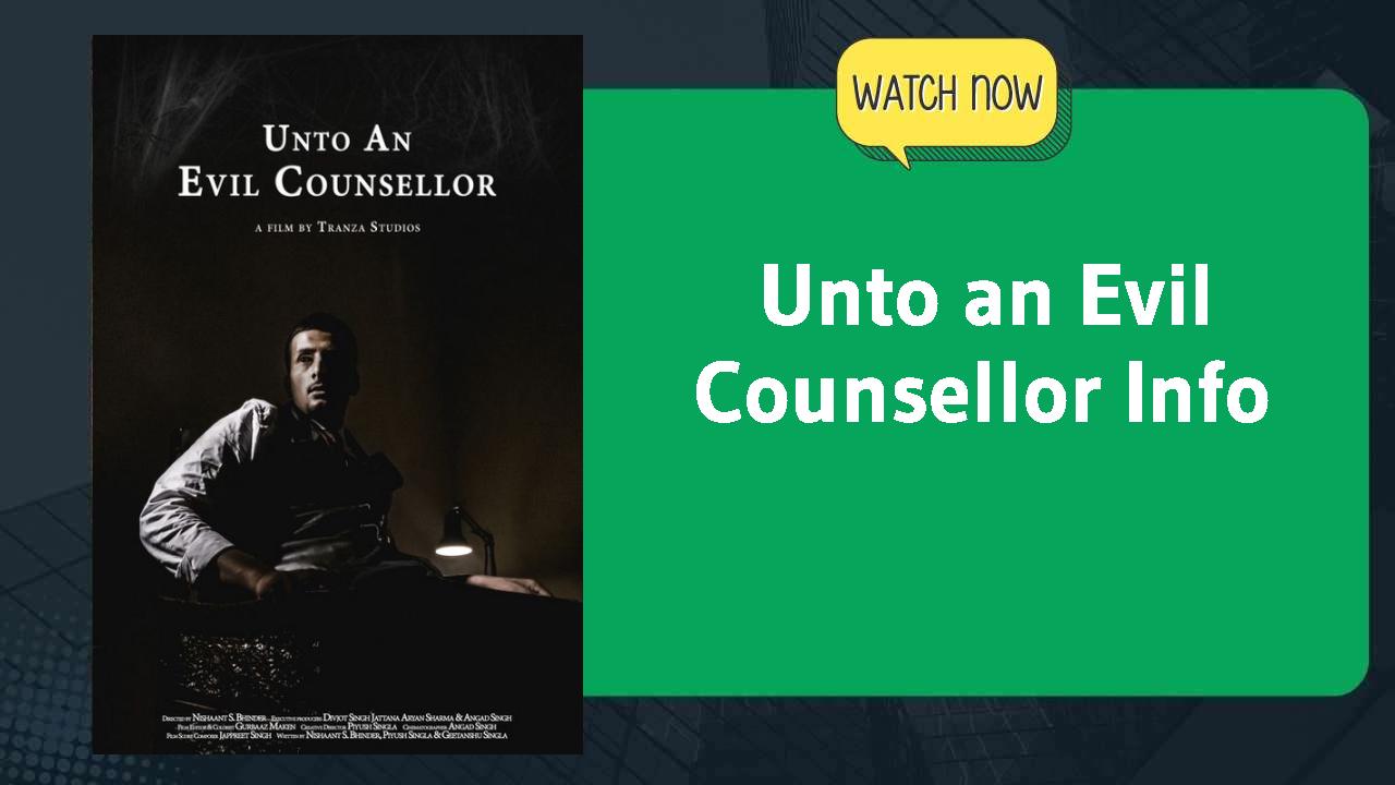 Unto an Evil Counsellor